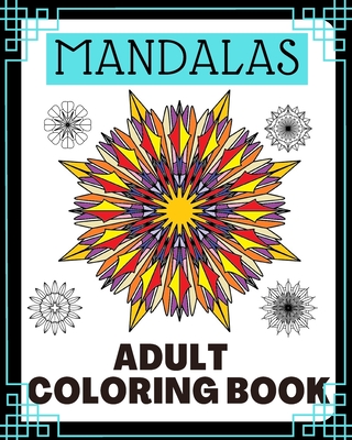 mandalas: adult coloring book - Royer, Jean