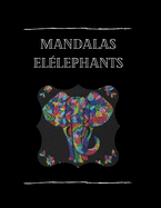 Mandalas ?l?phants: a colorier