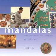 Mandalas: Spiritual Circles for Harmony and Fulfillment