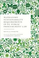 Mandatory Sustainability Requirements in Eu Public Procurement Law: Reflections on a Paradigm Shift