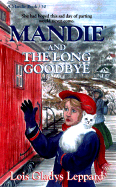 Mandie and the Long Goodbye