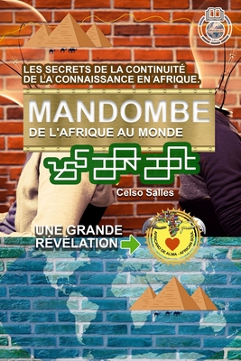 MANDOMBE, de l'Afrique au Monde. UNE GRANDE R?V?LATION.: Collection Afrique - Salles, Celso