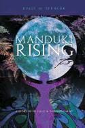 Manduki Rising: A Story of Empowerment