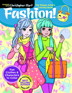 Manga Artist's Coloring Book: Fashion!: Fun Clothes & Characters to Color