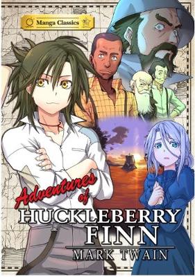 Manga Classics Adv of Huckleberry Finn - Twain, Mark, and Chan, Crystal