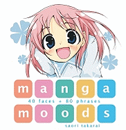Manga Moods: 40 Faces + 80 Phrases