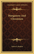 Manganese and Chromium