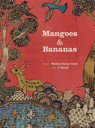 Mangoes and Bananas