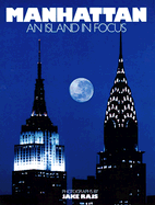 Manhattan: An Island in Focus - Rajs, Jake (Photographer)