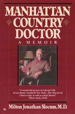 Manhattan Country Doctor - Slocum, Milton J