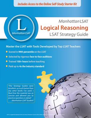 Manhattan LSAT Logical Reasoning Strategy Guide - Manhattan LSAT