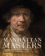 Manhattan Masters: Dutch Paintings from the Frick Collection