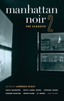 Manhattan Noir 2: The Classics - Block, Lawrence (Editor)
