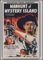Manhunt of Mystery Island [Serial] - Spencer Gordon Bennet; Wallace A. Grissell; Yakima Canutt