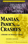 Manias, Panics, and Crashes: A History of Financial Crises - Kindleberger, Charles P