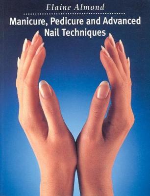 Manicure, Pedicure and Advanced Nail Techniques - Almond, Elaine