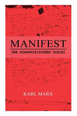 Manifest der Kommunistischen Partei - Marx, Karl