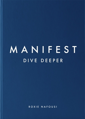 Manifest: Dive Deeper: The No 5 Sunday Times Bestseller - Nafousi, Roxie