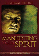 Manifesting Your Spirit - Cooke, Graham