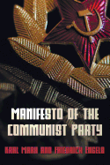 Manifesto of the Communist Party - The Communist Manifesto