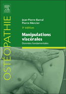 Manipulations Visc?rales: Donn?es Fondamentales - Tome 1