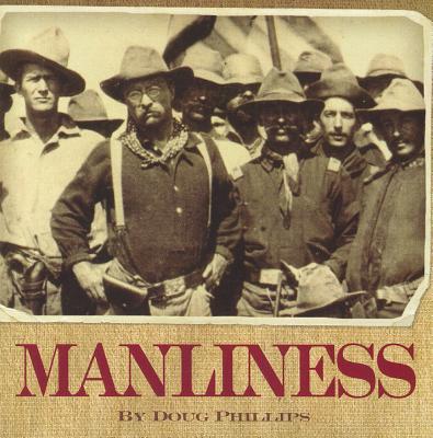 Manliness - Phillips, Douglas