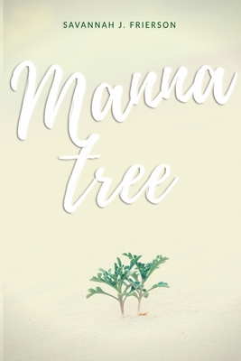 Manna Tree - Frierson, Savannah J