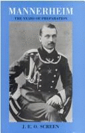 Mannerheim: The Years of Preparation,