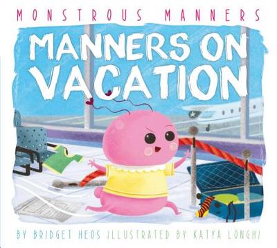 Manners on Vacation - Heos, Bridget