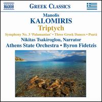 Manolis Kalomiris: Tryptych - Nikitas Tsakiroglou; Athens State Orchestra; Byron Fidetzis (conductor)