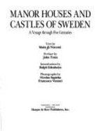 Manor Houses and Castles of Sweden: A Voyage Through Five Centuries