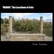 "MANOS" The Locations of Fate