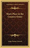 Man's Place in the Creative Order