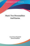 Man's Two Personalities And Karma