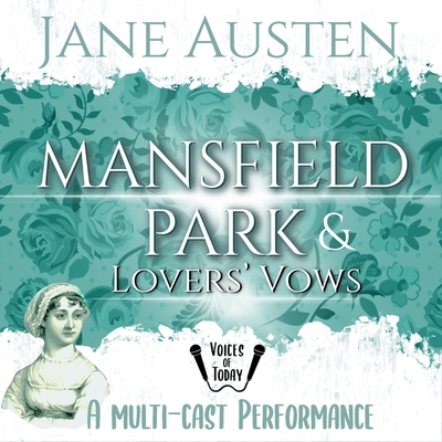 Mansfield Park and Lovers' Vows - Austen, Jane, and Kotzebue, August, and Barrans, Linda (Read by)