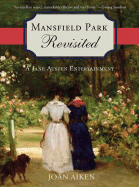 Mansfield Park Revisited: A Jane Austen Entertainment