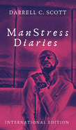 Manstress Diaries: International Edition