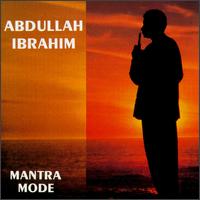 Mantra Mode - Abdullah Ibrahim