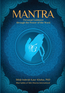 Mantra: Personal Guidance through the Power of the Word
