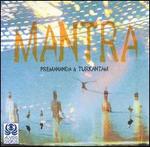 Mantra: Premananda & Turkantam