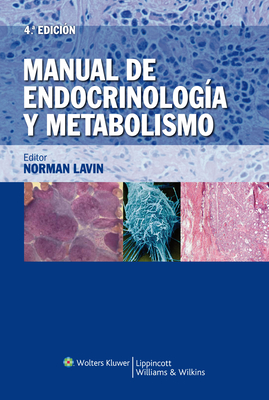 Manual de Endocrinologia y Metabolismo - Lavin, Norman, Dr., MD, PhD