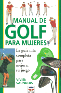 Manual de Golf Para Mujeres - Saunders, Vivien