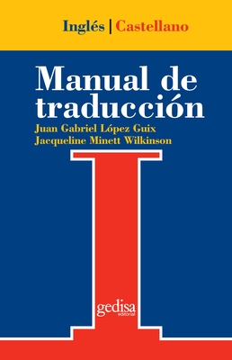 Manual de Traduccion Ingles-Castellano - Lopez Guix, Juan Gabriel