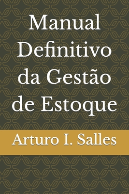 Manual Definitivo da Gesto de Estoque - I Salles, Arturo