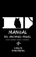 Manual del Arcngel Miguel: Contra enemigos visibles e invisibles