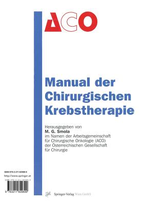 Manual Der Chirurgischen Krebstherapie - Smola, Michael G (Editor)