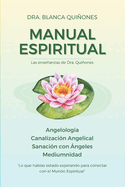 Manual Espiritual: Enseanzas de Dra. Quiones