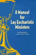 Manual for Lay Eucharistic Ministers