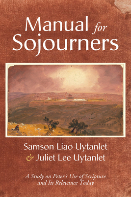 Manual for Sojourners - Uytanlet, Samson Liao, and Uytanlet, Juliet Lee