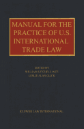 Manual for the Practice of U. S. International Trade Law